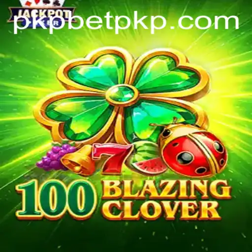 Descubra o Fascinante Mundo de 100BlazingClover: Um Jogo Emocionante na pkp.bet